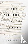 Wiedis, Dave - The Spiritually Healthy Leader