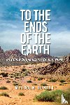 Hunter, Malcom - To the Ends of the Earth