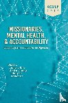  - Missionaries, Mental Health, and Accountability