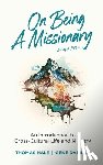 Hale, Thomas, Daniels, Gene - On Being a Missionary (Abridged)