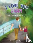Carlson, Roger L - I Love you Daddy