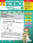 Evan-Moor Educational Publishers - Science Lessons and Investigations, Grade 6 Teacher Resource
