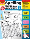 Evan-Moor Educational Publishers - Spelling Games and Activities, Grade 5 Teacher Resource