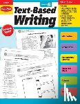 Evan-Moor Educational Publishers - Text-Based Writing, Grade 6 Teacher Resource