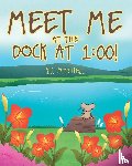 Mitchell, K J - Meet Me at the Dock at 1