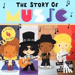 Sagar, Lindsey - The Story of Music: Four-Book Boxed Set: The Story of Rock, the Story of Pop, the Story of Rap, the Story of Country