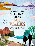 Morton, Mary Caperton - Morton, M: World's Best National Parks in 500 Walks