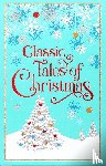 Editors of Canterbury Classics - Classic Tales of Christmas