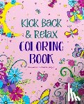 Sargent, Andrea - Kick Back & Relax Coloring Book