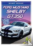 Gagne, Tammy - Ford Mustang Shelby GT350