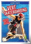 A Hale, K - Vert Skateboarding
