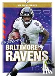 Bailey, Diane - The Story of the Baltimore Ravens