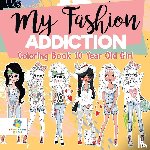 Educando Kids - My Fashion Addiction Coloring Book 10 Year Old Girl