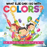 Educando Kids - What Else Can I Do with Colors? Color Everything You See Coloring for Kids