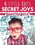 Inspira Journals, Planners & Notebooks - A Little Boy's Secret Joys Diary for Boys