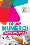 Senor Sudoku - Oh My Numero! Sudoku Loco Books