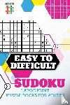Senor Sudoku - Easy to Difficult Sudoku Large Print Puzzle Books for Adults