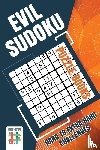 Senor Sudoku - Evil Sudoku Puzzle Books Hard to Extra Hard Challenges