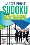 Senor Sudoku - Large Print Sudoku Variety Puzzle Books for Professionals