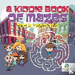 Educando Kids - A Kiddie Book of Mazes for 5 Year Old