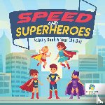 Educando Kids - Speed and Superheroes Activity Book 6 Year Old Boy