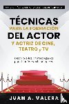 Valera, Juan - Manual Practico de Actuacion para Principiantes