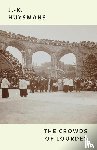 Huysmans, J -K, Huysmans, Joris Karl - The Crowds of Lourdes