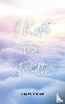 Manuel, Lisa M. - I Kept the Faith
