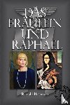 Peterson, Ronald - Das Fräulein und Raphael