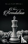 Moody, Richard - Chess Revolution