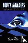 Blais, Joseph A. L., Blais, Lou - Blue Memoirs
