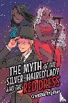 Brigman, Creasha - The Myth of the Silver-Haired Lady and the Red Dress