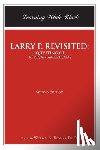 Thomas Ph D, William a - Larry P. Revisited