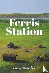 Boucher, Larry - Ferris Station