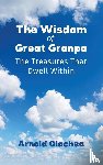 Olachea, Arnold - The Wisdom of Great Granpa