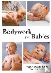 Kratz, Susan Vaughan - Bodywork for Babies
