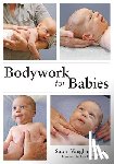 Kratz, Susan Vaughan - Bodywork for Babies