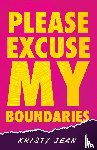 Jean, Kristy - Please Excuse My Boundaries