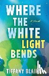 Blaine, Tiffany - Where the White Light Bends