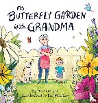 Turchick, M. B. - My Butterfly Garden with Grandma