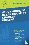 Intelligent Education - Study Guide to Bleak House by Charles Dickens