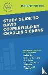 Intelligent Education - Study Guide to David Copperfield by Charles Dickens