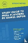 Intelligent Education - Study Guide to Moll Flanders by Daniel Defoe