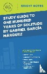 Intelligent Education - Study Guide to One Hundred Years of Solitude by Gabriel Garcia Marquez