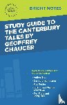 Intelligent Education - Study Guide to The Canterbury Tales by Geoffrey Chaucer