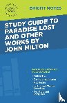 Intelligent Education - Study Guide to Paradise Lost and Other Works by John Milton