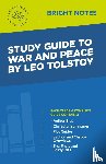 Intelligent Education - Study Guide to War and Peace by Leo Tolstoy