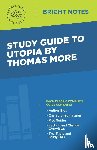 Intelligent Education - Study Guide to Utopia by Thomas More