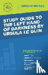Intelligent Education - Study Guide to The Left Hand of Darkness by Ursula Le Guin