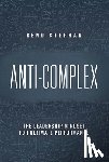 Stephan, Rend - Anti-Complex: The Leadership Mindset for Ultimate Performance
